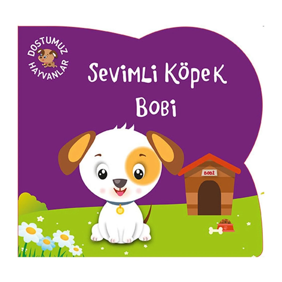 Net Çocuk Yayınları NET Sevimli Köpek Bobi Bebek Masal Kitabı